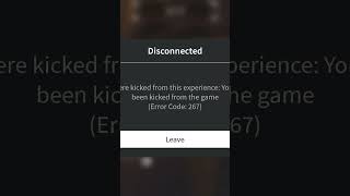 l found code error 267 on Roblox [upl. by Teddie]