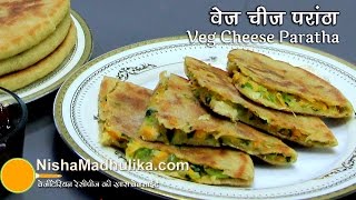 Cheese Paratha Recipe  Vegetable Cheese Paratha Recipe  Pizza Paratha [upl. by Nais]