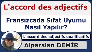 Laccord des adjectis  Fransızcada Sıfat Uyumu Nasıl Yapılır Detaylı Anlatım [upl. by Stokes331]