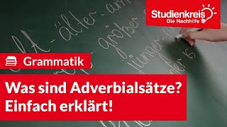 Was sind Adverbialsätze Einfach erklärt  Deutsch verstehen mit dem Studienkreis [upl. by Chernow509]