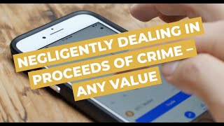 Negligently Dealing in Proceeds of Crime  Any Value  Sydney Criminal Lawyers® [upl. by Wilburn]