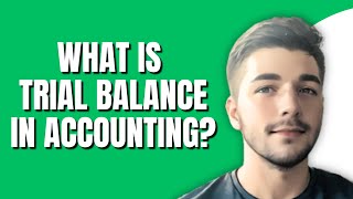 What Is A Trial Balance In Accounting With Example [upl. by Irme257]