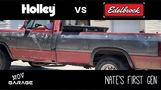 Holley Double Pumper 650 vs AutoZone Edelbrock AVS2 650  Nate’s First Gen  MOV Garage [upl. by Adekam]