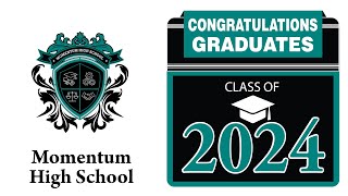 Momentum High School Graduation 2024 [upl. by Hallagan]