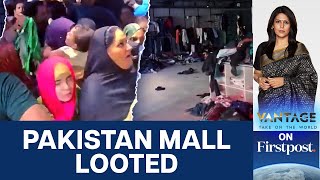 Dream Bazar Mall In Pakistans Karachi Looted On Opening Day  Vantage with Palki Sharma [upl. by Dranreb297]