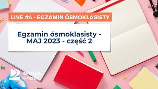 Webinar 5  egzamin 8 klasisty  MAJ 2023  część 3 [upl. by Ikey]