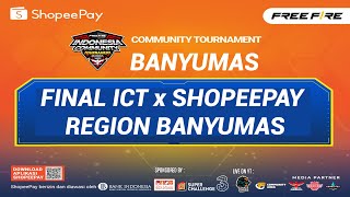 FINAL ICT x SHOPEEPAY QUALIFIER BANYUMAS [upl. by Bum]