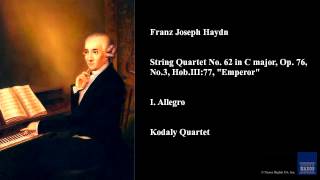 Franz Joseph Haydn String Quartet No 62 in C major Op 76 No 3 HobIII77 quotEmperorquot [upl. by Eldora358]