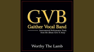 Worthy The Lamb Original Key Performance Track Without Background Vocals [upl. by Gilliette765]