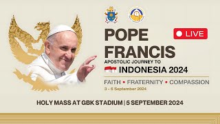 Pope Apostolic Journey  Holy Mass  5 September 2024  1700 WIB [upl. by Nivrehs975]