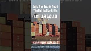 LOJİSTİK VE TEDARİK ZİNCİRİ YÖNETİMİ SERTİFİKA PROGRAMI DERS TANITMI [upl. by Kennan]