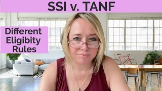 SSI MUST KNOW  TANF Effect on SSI [upl. by Rhines880]