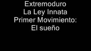 Extremoduro  La Ley Innata  Primer Movimiento El Sueño [upl. by Bunker]