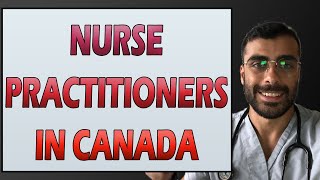 Nurse Practitioners in Canada Explained 2021 [upl. by Nnylg]