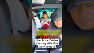 Uber Driver Catches Cheating Wife With Old Man 😳 [upl. by Piers]