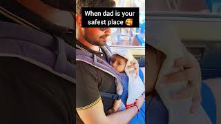 quotDadquot your my safest place ❤️shorts trending ytshorts viralvideo cutebaby [upl. by Llirrehs212]