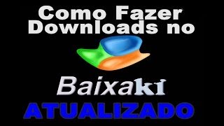 Como Fazer Downloads do Baixaki Com e Sem Instalador Atualizado [upl. by Otreblaug837]