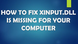 How to Fix XINPUT13dll is missing from your Computer Windows 11 10 Still Working 2021 [upl. by Adliwa720]