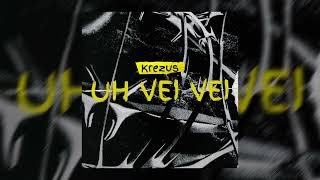 KREZUS  UH VEI VEI Official Audio [upl. by Illyes139]