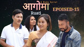 AGWMA RUATI  EPOISED 15  A BODO SERIAL  DINESH ANSUMWI NIRIBILI UTTAM [upl. by Dode]