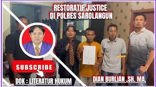 RESTORATIF JUSTICE ZULFIKAR DAN HABIBI MD SAPUTRA DI POLRES SAROLANGUN ham hukum polrilbh [upl. by Sunil]