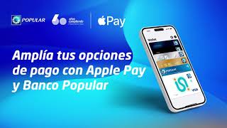 Amplía tus opciones de pago con Apple Pay y Banco Popular [upl. by Rhines]