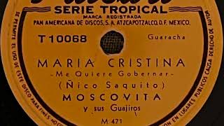 Maria Cristina Moscovita y sus Guajiros 78rpm [upl. by Summers391]