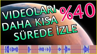 Videoları Hızlandırmadan  Daha Kısa Sürede İzlemek  SESSİZ BÖLÜMLERİ ATLAYIN  👈 [upl. by Roland]