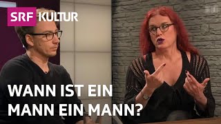 Männlichkeit Gender Trans – Stereotypen und Identitäten  Sternstunde Philosophie  SRF Kultur [upl. by Atiuqal541]