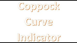 Coppock Curve Indicator [upl. by Esinehs11]