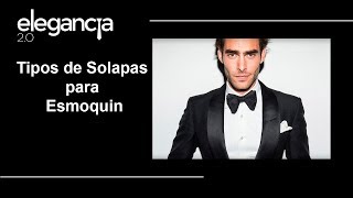 3 Tipos de Solapas para Esmoquin Smoking o Tuxedo  Bere Casillas [upl. by Emyaj1]