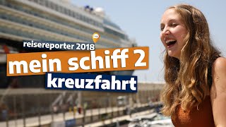 Kreuzfahrt Auf der Mein Schiff 2 durchs Mittelmeer [upl. by Lee293]