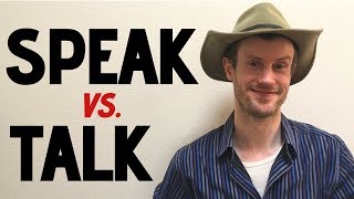 Whats the Difference Between SPEAK and TALK [upl. by Atikel]