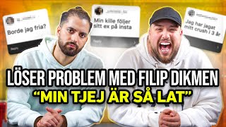 ”MIN TJEJ ÄR LAT amp BABBE”  Löser Problem med FILIP DIKMEN ARG [upl. by Eelrefinnej862]