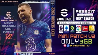 PES 2017 NEXT SEASON MINI PATCH 2022 V2  3GB ONLY [upl. by Schoenberg]