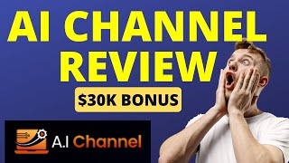 AI Channel Review Demo OTOs amp 30K Bonus [upl. by Nwahs]