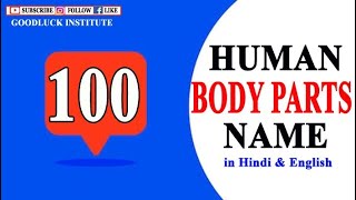 100 Human Body Parts Name in English amp Hindi  Goodluck Institute [upl. by Tikna]