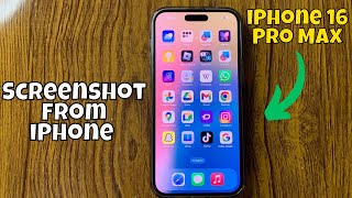 How To Screenshot From iPhone 16 Pro Max Tutorial [upl. by Mareld578]