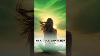 Gratitude Meditation for Healing Transformative Practice for Inner Peace and Emotional Wellness [upl. by Tennaj]