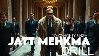 JATT MEHKMA DRILL SONG YO YO HONEY SINGH  GLORY  LATEST PUNJABI SONGS 2025 [upl. by Isej]