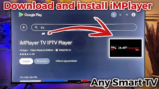 How to Install iMPlayer on Smart TV [upl. by Lou]