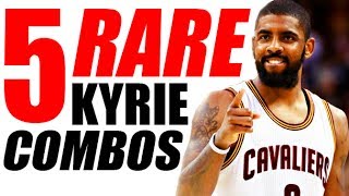 5 RARE Kyrie Irving Crossover Moves To Break Ankles [upl. by Fruma354]