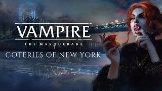 Vampire The Masquerade  Coteries of New York Интересная новелла про вампиров по Миру Тьмы [upl. by Ardussi]