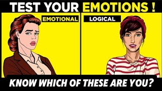 Are You EMOTIONAL OR LOGICAL  Personality TEST 90 FAIL [upl. by Lattie]