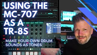 Using the MC707 as a TR8s  make your own Drum sounds as tones [upl. by Nnaes]