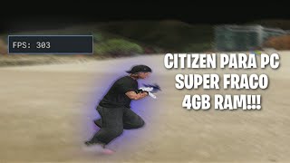 CITIZEN PARA PC SUPER FRACO 2GB RAM E 4GB RAM  FIVEM 2024 [upl. by Aicilanna]