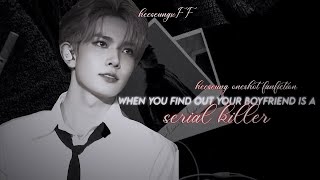 when you find out your boyfriend is a serial killer  heeseung ff  oneshot [upl. by Sothena]