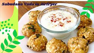 Air Fryer Recipes  Sabudana Vada in Air Fryer  Tea Time Snack  Sago Cutlet  Air Fryer Snack [upl. by Nesto88]