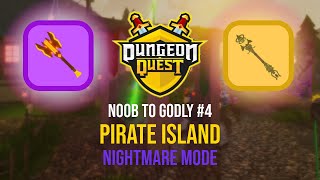 DUNGEON QUEST NOOB TO GODLY EPISODE 4 PIRATE ISLAND NIGHTMARE MODE [upl. by Handbook]