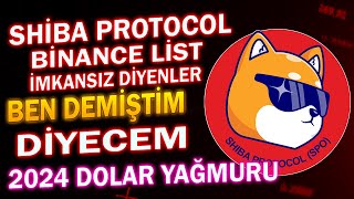 SHİBA PROTOCOL BİNANCE İMKANSIZ DİYENLER 🚀🚀🚀🚀 [upl. by Anyotal]